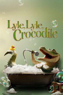 Lyle, Chú Cá Sấu Biết Hát - Lyle, Lyle, Crocodile (2022) Lyle, Chú Cá Sấu Biết Hát - Lyle, Lyle, Crocodile (2022)