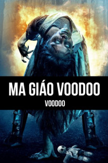 Ma Giáo Voodoo - Voodoo (2017) Ma Giáo Voodoo - Voodoo (2017)
