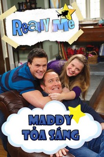 Maddy Tỏa Sáng - Really Me (2011)