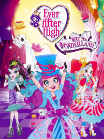 Mãi mãi về sau (Phần 2) - Ever After High (Season 2) (2014) Mãi mãi về sau (Phần 2) - Ever After High (Season 2) (2014)
