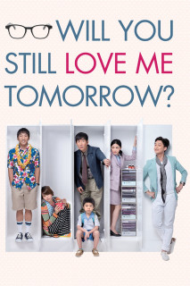 Mai Này Vẫn Yêu Em - Will You Still Love Me Tomorrow? (2013) Mai Này Vẫn Yêu Em - Will You Still Love Me Tomorrow? (2013)