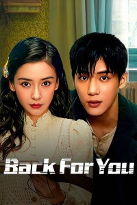 Mạn Ảnh Tầm Tung - Back for You (2025) Mạn Ảnh Tầm Tung - Back for You (2025)