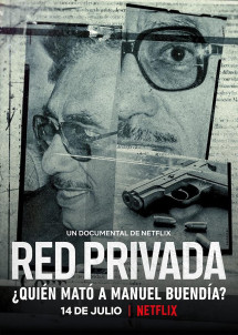 Mạng lưới riêng tư: Ai đã giết Manuel Buendía? - Private Network: Who Killed Manuel Buendía? (2021) Mạng lưới riêng tư: Ai đã giết Manuel Buendía? - Private Network: Who Killed Manuel Buendía? (2021)