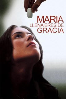 Maria Đầy Ơn Phước - Maria Full of Grace (2004) Maria Đầy Ơn Phước - Maria Full of Grace (2004)