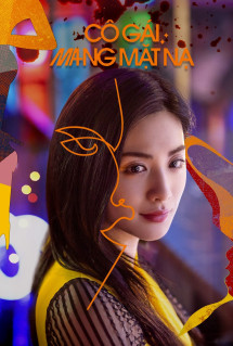 Cô Gái Mang Mặt Nạ - Mask Girl (2023) Cô Gái Mang Mặt Nạ - Mask Girl (2023)