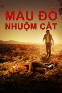 Máu Đỏ Nhuộm Cát - It Stains The Sands Red (2016) Máu Đỏ Nhuộm Cát - It Stains The Sands Red (2016)