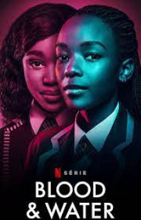 Máu và nước (Phần 1) - Blood & Water (Season 1) (2020) Máu và nước (Phần 1) - Blood & Water (Season 1) (2020)
