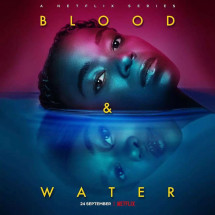Máu và nước (Phần 3) - Blood & Water (Season 3) (2022) Máu và nước (Phần 3) - Blood & Water (Season 3) (2022)