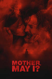 Mẹ Ơi, Con Có Được Không ? - Mother, May I? (2023) Mẹ Ơi, Con Có Được Không ? - Mother, May I? (2023)