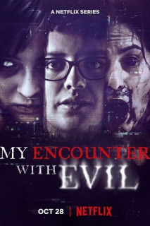 Mi encuentro con el mal - My Encounter with Evil (2022) Mi encuentro con el mal - My Encounter with Evil (2022)