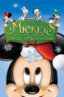 Mickey's Twice Upon a Christmas - Mickey's Twice Upon a Christmas (2004) Mickey's Twice Upon a Christmas - Mickey's Twice Upon a Christmas (2004)