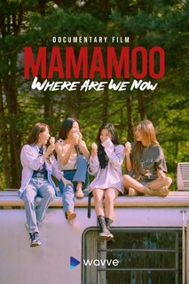 MMM: Where Are We Now - MAMAMOO: Where Are We Now (2022) MMM: Where Are We Now - MAMAMOO: Where Are We Now (2022)
