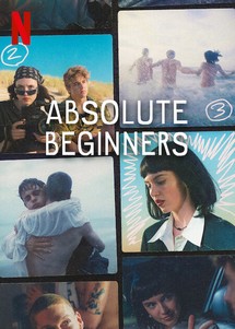Mùa hạ vào đời - Absolute Beginners (2023) Mùa hạ vào đời - Absolute Beginners (2023)