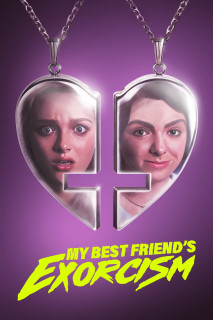 My Best Friend's Exorcism - My Best Friend's Exorcism (2022) My Best Friend's Exorcism - My Best Friend's Exorcism (2022)
