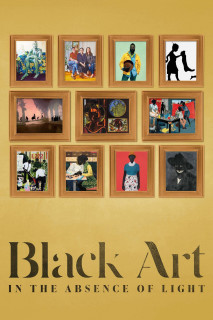 Mỹ Thuật Đen Trong Điều Kiện Thiếu Sáng - Black Art: In the Absence of Light (2021) Mỹ Thuật Đen Trong Điều Kiện Thiếu Sáng - Black Art: In the Absence of Light (2021)