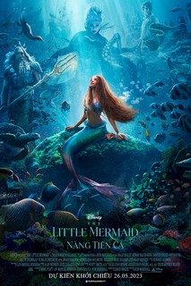 Nàng Tiên Cá - The Little Mermaid (2023) Nàng Tiên Cá - The Little Mermaid (2023)
