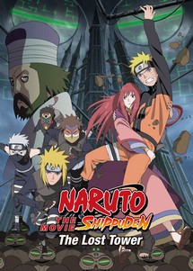 Naruto Shippuden: The Lost Tower - Naruto Shippuden: The Lost Tower (2010) Naruto Shippuden: The Lost Tower - Naruto Shippuden: The Lost Tower (2010)