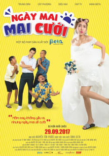 Ngày mai Mai cưới - Get Married (2017) Ngày mai Mai cưới - Get Married (2017)