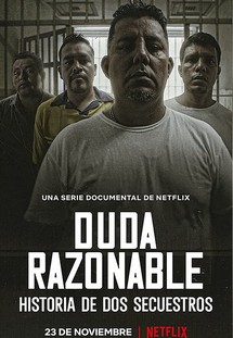 Nghi ngờ hợp lý: Câu chuyện về hai vụ bắt cóc - Reasonable Doubt: A Tale of Two Kidnappings (2021) Nghi ngờ hợp lý: Câu chuyện về hai vụ bắt cóc - Reasonable Doubt: A Tale of Two Kidnappings (2021)