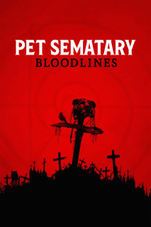 Nghĩa Địa Ma Quái: Huyết Thống - Pet Sematary: Bloodlines (2023) Nghĩa Địa Ma Quái: Huyết Thống - Pet Sematary: Bloodlines (2023)