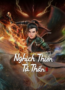 Nghịch Thiên Tà Thần - Against the Gods (2023) Nghịch Thiên Tà Thần - Against the Gods (2023)
