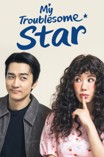 Ngôi Sao Tái Sinh - My Troublesome Star (2025) Ngôi Sao Tái Sinh - My Troublesome Star (2025)