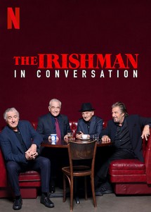 Người đàn ông Ireland: Trò chuyện với ngôi sao - The Irishman: In Conversation (2019) Người đàn ông Ireland: Trò chuyện với ngôi sao - The Irishman: In Conversation (2019)