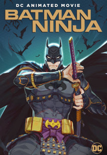 Người Dơi Ninja - Batman Ninja (2018) Người Dơi Ninja - Batman Ninja (2018)