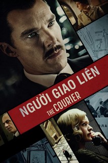 Người Giao Liên - The Courier (2020) Người Giao Liên - The Courier (2020)