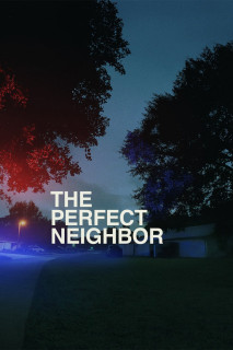 Người Hàng Xóm Hoàn Hảo - The Perfect Neighbor (2025) Người Hàng Xóm Hoàn Hảo - The Perfect Neighbor (2025)