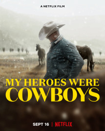 Người hùng cao bồi của tôi - My Heroes Were Cowboys (2021) Người hùng cao bồi của tôi - My Heroes Were Cowboys (2021)