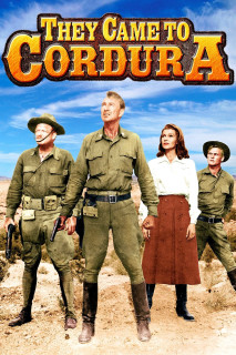 Người Lính Hèn Nhát - They Came to Cordura (1959) Người Lính Hèn Nhát - They Came to Cordura (1959)