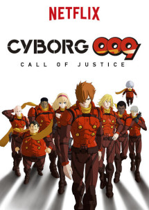 Người máy 009: Tiếng gọi công lý - Cyborg 009: Call of Justice (2017) Người máy 009: Tiếng gọi công lý - Cyborg 009: Call of Justice (2017)