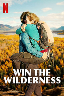 Người thừa kế vùng hoang dã - Win the Wilderness (2020) Người thừa kế vùng hoang dã - Win the Wilderness (2020)