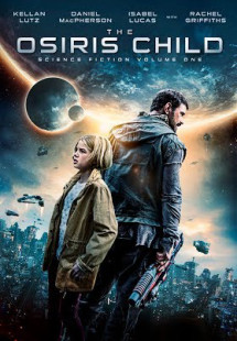 Nguồn Gốc Đại Chiến - Science Fiction Volume One: The Osiris Child (2016) Nguồn Gốc Đại Chiến - Science Fiction Volume One: The Osiris Child (2016)