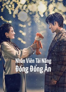 Nhân Viên Tài Năng Đổng Đổng Ân - Hello, I'm At Your Service (2023) Nhân Viên Tài Năng Đổng Đổng Ân - Hello, I'm At Your Service (2023)