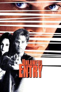 Nhập cảnh bất hợp pháp - Unlawful Entry (1992) Nhập cảnh bất hợp pháp - Unlawful Entry (1992)