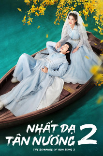 Nhất Dạ Tân Nương 2 - The Romance Of Hua Rong 2 (2022) Nhất Dạ Tân Nương 2 - The Romance Of Hua Rong 2 (2022)