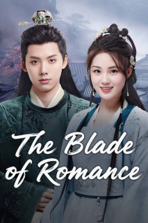 Nhất Đao Phong Nguyệt - The Blade of Romance (2025) Nhất Đao Phong Nguyệt - The Blade of Romance (2025)