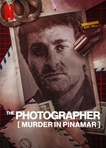 Nhiếp ảnh gia: Vụ sát hại José Luis Cabezas - The Photographer: Murder in Pinamar (2022) Nhiếp ảnh gia: Vụ sát hại José Luis Cabezas - The Photographer: Murder in Pinamar (2022)