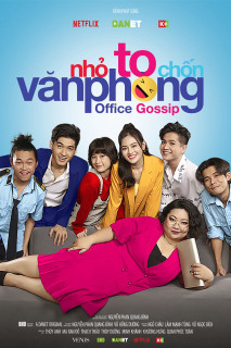 Nhỏ to chốn văn phòng - Office Gossip (2022) Nhỏ to chốn văn phòng - Office Gossip (2022)