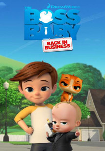 Nhóc trùm: Đi làm lại (Phần 1) - The Boss Baby: Back in Business (Season 1) (2018) Nhóc trùm: Đi làm lại (Phần 1) - The Boss Baby: Back in Business (Season 1) (2018)