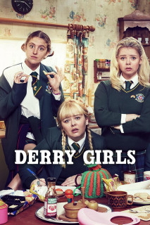 Những cô nàng Derry - Derry Girls (2018) Những cô nàng Derry - Derry Girls (2018)