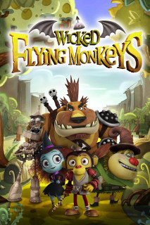 Những con khỉ bay tinh nghịch - Wicked Flying Monkeys (2015) Những con khỉ bay tinh nghịch - Wicked Flying Monkeys (2015)