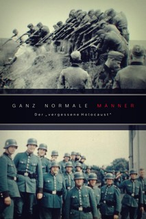 Những con người bình thường - Ordinary Men: The "Forgotten Holocaust" (2023) Những con người bình thường - Ordinary Men: The "Forgotten Holocaust" (2023)