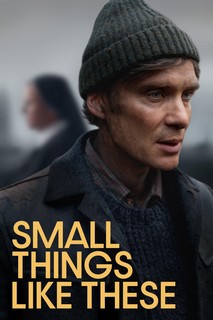 Những Điều Nhỏ Bé Ấy - Small Things Like These (2024) Những Điều Nhỏ Bé Ấy - Small Things Like These (2024)