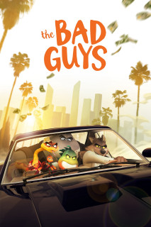 Những Kẻ Xấu Xa - The Bad Guys (2022) Những Kẻ Xấu Xa - The Bad Guys (2022)