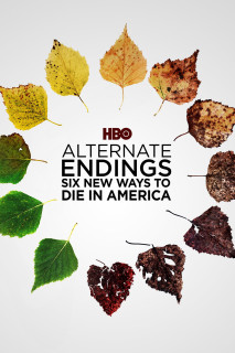 Những Kết Thúc Khác: Sáu Cách Mới Để Chết Ở Mỹ - Alternate Endings: Six New Ways to Die in America (2019) Những Kết Thúc Khác: Sáu Cách Mới Để Chết Ở Mỹ - Alternate Endings: Six New Ways to Die in America (2019)