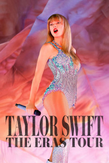 Những Kỷ Nguyên Của Taylor Swift - TAYLOR SWIFT | THE ERAS TOUR (2023) Những Kỷ Nguyên Của Taylor Swift - TAYLOR SWIFT | THE ERAS TOUR (2023)