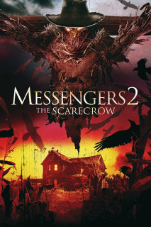 Những Người Đưa Tin 2 - Messengers 2: The Scarecrow (2009) Những Người Đưa Tin 2 - Messengers 2: The Scarecrow (2009)